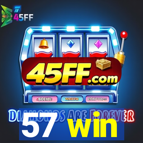 57 win